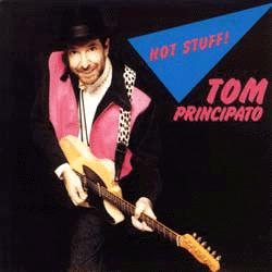 Tom Principato -- Hot Stuff
